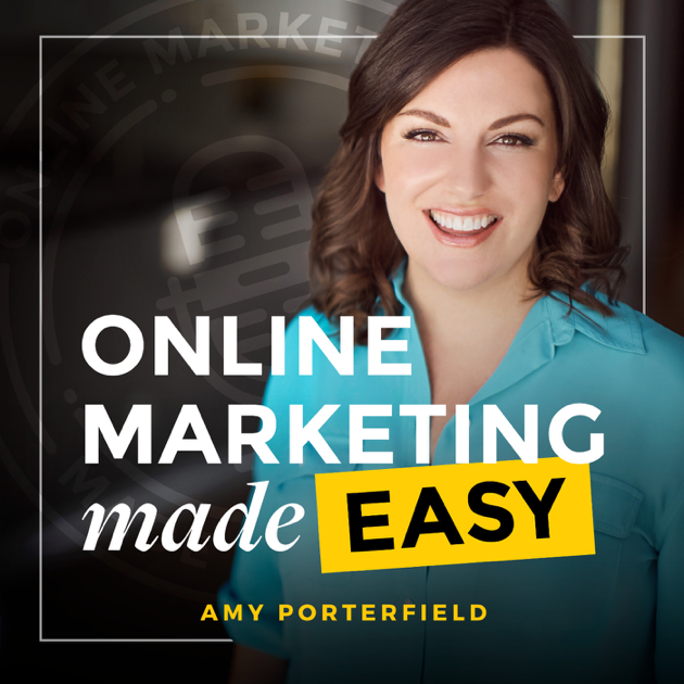 3. Online Marketing Made Easy with Amy Porterfield best entrepreneur podcast